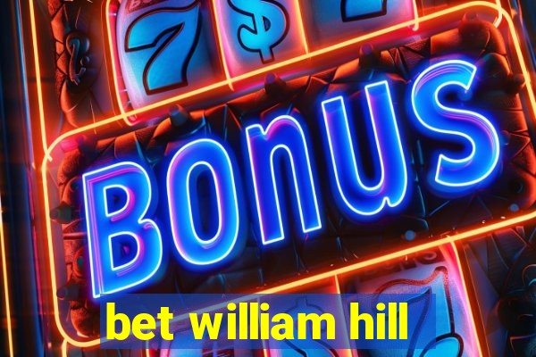 bet william hill